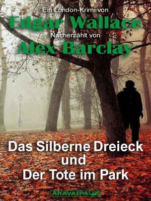 cover image of Das Silberne Dreieck und Der Tote im Park